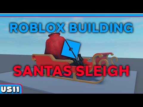 ROBLOX Building - Build a Santa Sleigh!