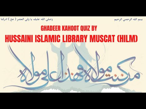 Kahoot Quiz on Ghadeer | Hussaini Islamic Library Muscat