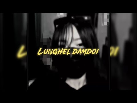 Lunghel damdoi - kuki love song || WhatsApp status dm for xml