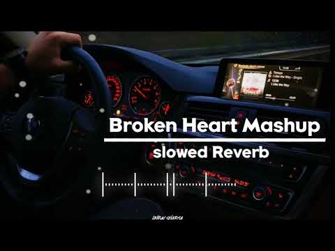 Best Mood Off ( Broken Heart Mashup ) Slowed Reverb Song  | DHRUV SHARMA | New Version 💕 |