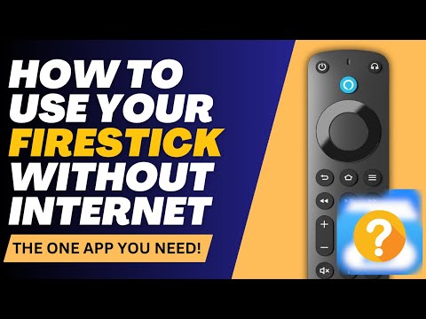 How to Use Your Firestick Without Internet: The ONE App You Need!