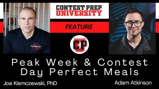 CONTEST PREP UNIVERSITY FEATURE - Peak Week and Contest Day Perfect Meals