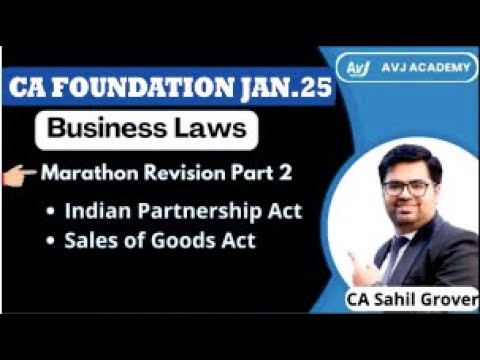 CA Foundation | Business Laws | Marathon Revision for Jan.25 | Part -2