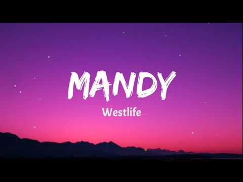 Mandy by Westlife Lyrics