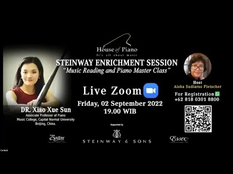 Steinway Enrichment Session "Music Reading and Piano Master Class” with Dr. Xiao Xue Sun (Recording)