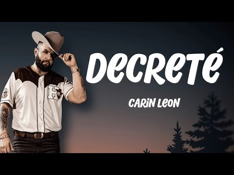 Carín León - Decreté