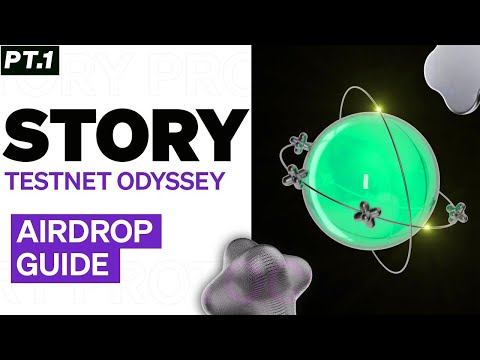 Story Protocol Testnet Odyssey - 💰 Free Testnet Airdrop Opportunity