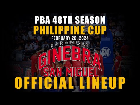 PBA UPDATE BRGY GINEBRA SAN MIGUEL PHILIPPINE CUP OFFICIAL LINEUP