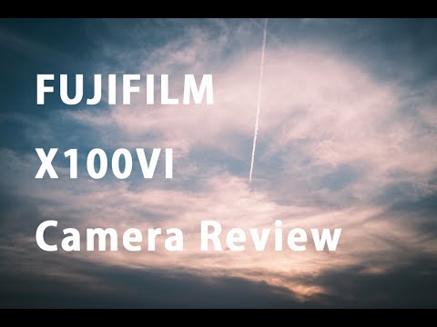 FUJIFILM X100Ⅵ カメラレビュー Part1（First impression）