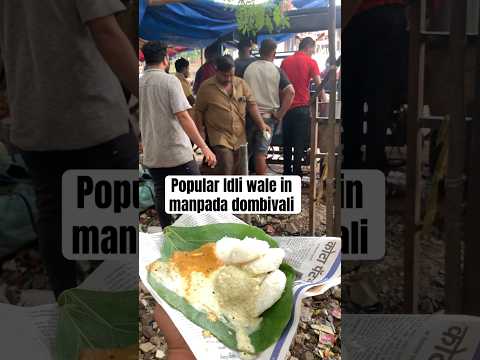 Best idli wala in manpada dombivali east #food #eat #idli