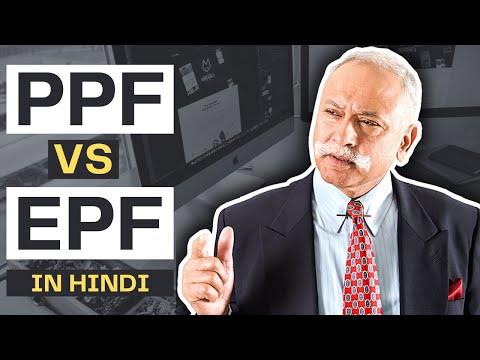 PPF Versus EPF, Which one is better and Why ? | In Hindi