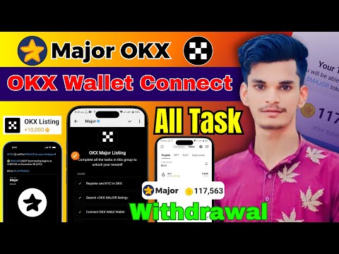 Major OKX Wallet Connect | Major Listing Date | Major Withdraw Kaise Kare