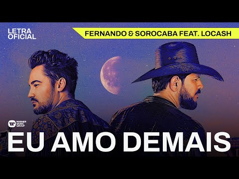 Eu Amo Demais - Fernando & Sorocaba feat. LOCASH