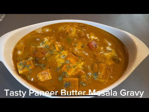 Tasty Paneer Butter Masala Gravy