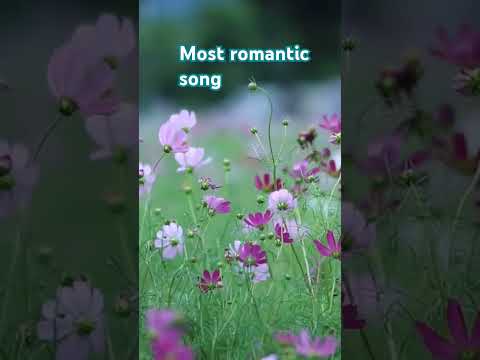 Most romantic song #newsong #music #love