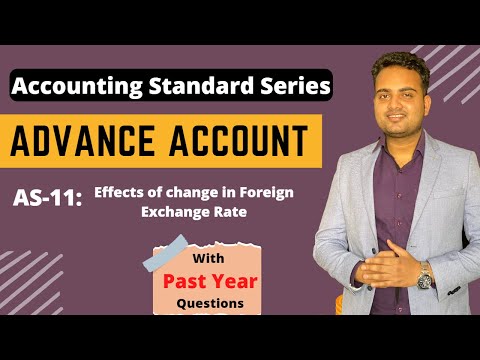 CA Inter| AS-11: Effects of change in Foreign Exchange Rate| Advance Account