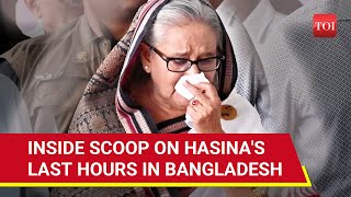 Hasina's 'Panic' Pack Up In 45 Minutes; Dramatic Last Hours Of Ex-Bangladesh PM In Dhaka