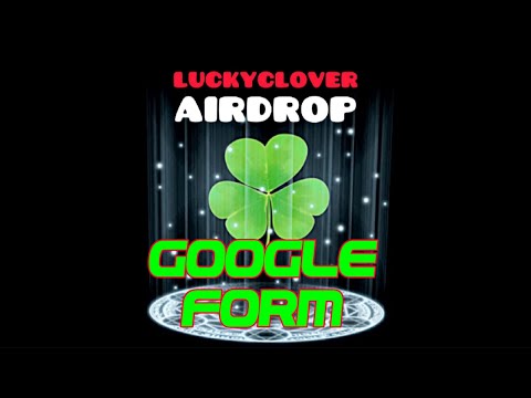 Lockyclover airdrop Google form