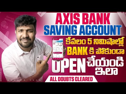 How To Open Axis Bank Saving Account | Axis Bank Savings Account Opening Online Telugu