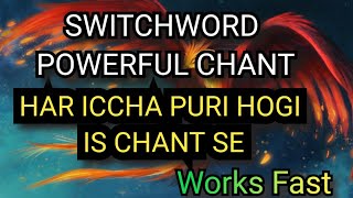 Powerful Switchword Magic Chant #switchword #switchwords #switchwordmagic