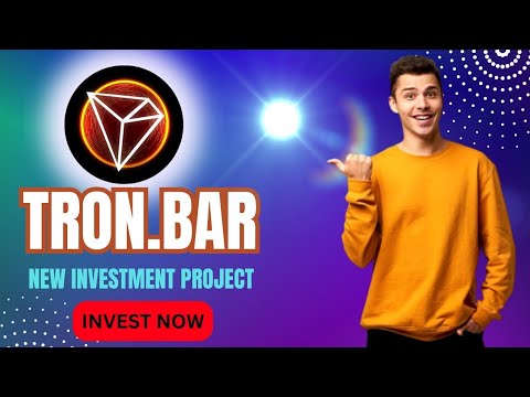 TRON BAR | NEW BEST INVESTMENT PROJECT | MAKE MONEY ONLINE