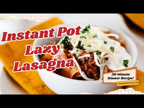 QUICK & EASY INSTANT POT LAZY LASAGNA DINNER RECIPE | Easiest Lasagna Recipe Ever!