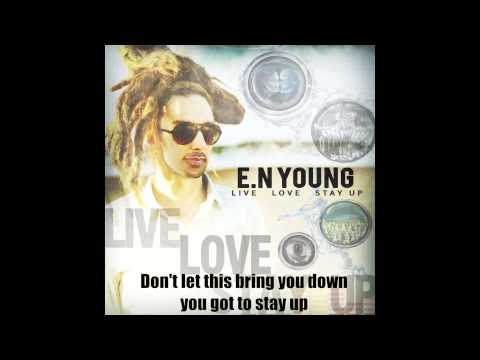 E.N Young "Stay Up" Acoustic Lyric Video