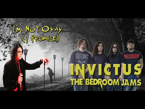 Invictus- I'm Not Okay (I Promise) (My Chemical Romance Cover) #THEBEDROOMJAMS