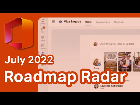 Microsoft 365 Roadmap Radar | What's New in Microsoft 365 | July 2022 Update