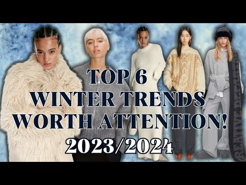 Top 6 winter trends 2024 worth attention! Fashion Winter 2024