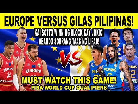 GILAS PILIPINAS vs EUROPE - Shocking Winning Block! Gulat ang Europe sa Pinas! FIBA Qualifiers 2k