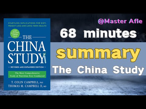 Summary of The China Study by T. Colin Campbell | 68 minutes audiobook summary #health  #fitness