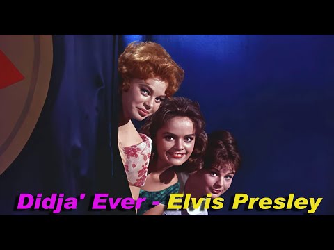 Didja' Ever - Elvis Presley(영화 "G.I. Blues" 중에서)