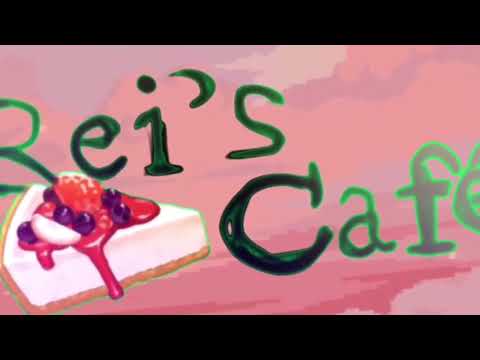 Rei’s Café (Intro)