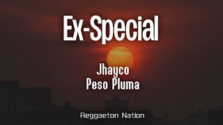 Jhayco, Peso Pluma - Ex-Special (Letra/Lyrics) | LE CLIQUE: VIDA ROCKSTAR (X)