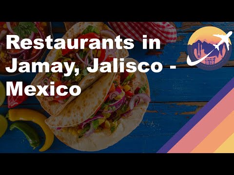 Restaurants in Jamay, Jalisco - Mexico