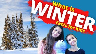 What is the Winter Season | Winter Facts | Snowflakes