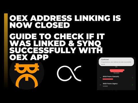 OEX Address Linking is Now Closed | How To Check if Your Address Was Linked Successfully