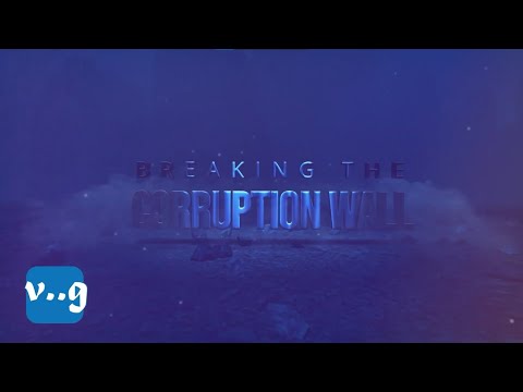 Breaking The Corruption Wall | Veegil Media