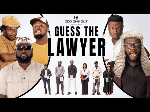 GUESS THE LAWYER  Ft Lasisi | Mc Lively  | Officer Woos | OgTega |  ODD ONE OUT