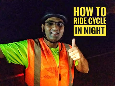 How to Ride Cycle in Night|Safety Tips For Night Ride