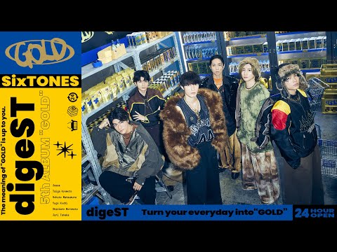 SixTONES – 5th Album「GOLD」nonSTop digeST