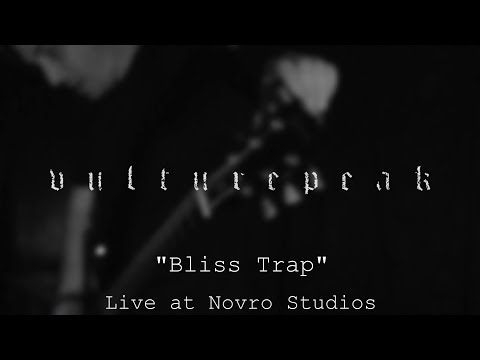 Vulturepeak - Bliss Trap - LIVE @ Novro Studios