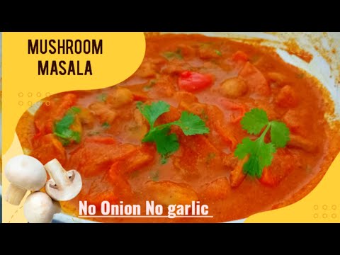 Mushroom Masala: No Onions, No Garlic, No Problem #Cooking