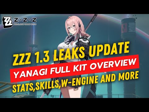 Zenless Zone Zero 1.3 Leaks: Yanagi Full Kit Overview!