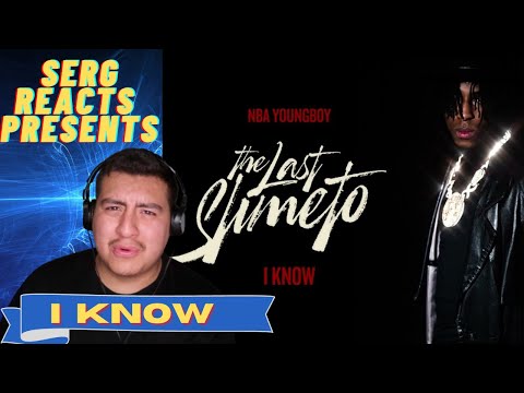 MY FIRST TIME HEARING NBA Youngboy - I Know || REACTION