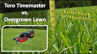 Toro Timemaster vs. Overgrown St. Augustine Lawn | Mowing Tall Grass