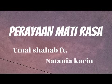 PERAYAAN MATI RASA  -Umay shahab ft. Natania karin (#lyric-#music) #viralmusic