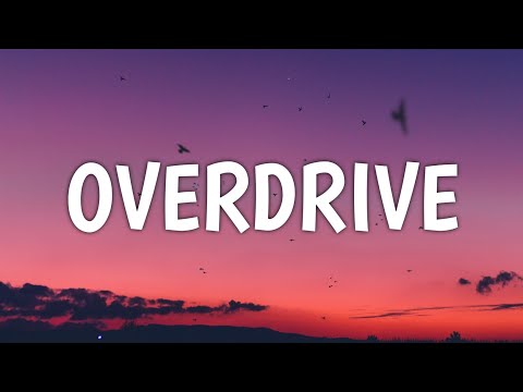 Maggie Rogers - Overdrive (Lyrics) (From My Life With the Walter Boys)