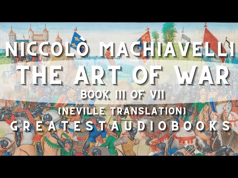 Machiavelli: THE ART OF WAR - Book 3 (of 7) AudioBook 🎧📖 | Greatest🌟AudioBooks